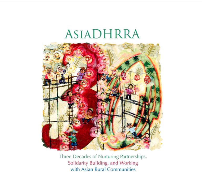 AsiaDHRRA: Three Decades of Nurturing Partnerships, Solidarity Building and Working with Asian Rural Communities