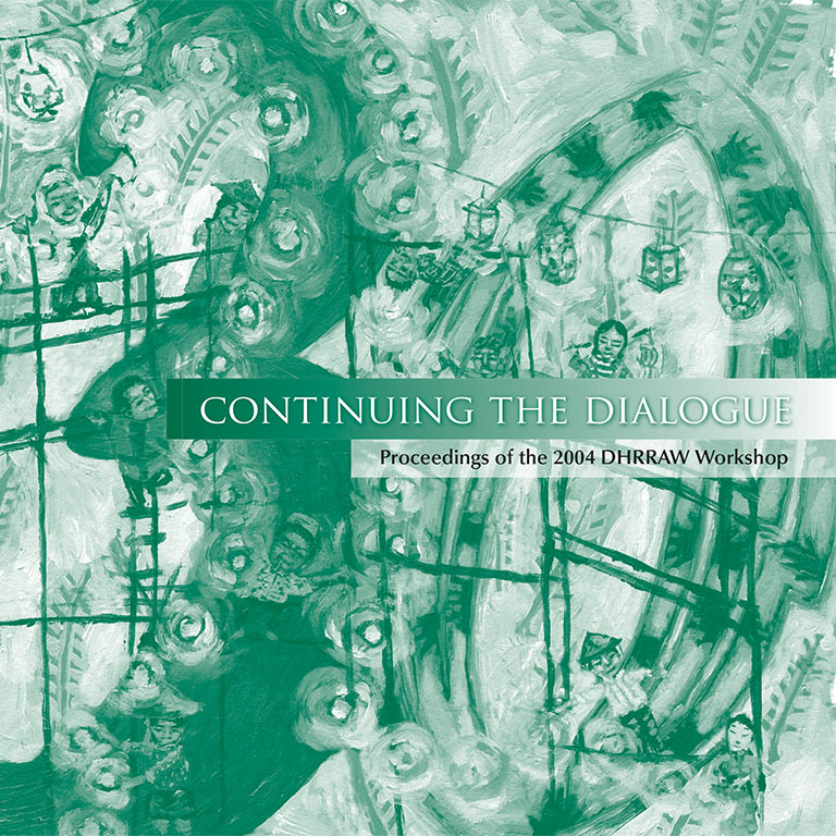 Continuing the Dialogue: Proceedings of the 2004 DHRRAW Workshop