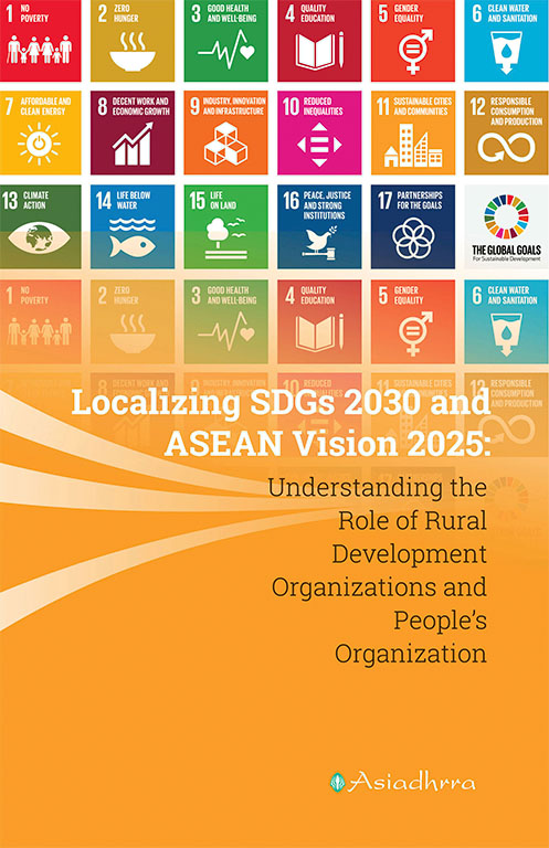 Localizing SDGs 2030 and ASEAN Vision 2025: Understanding the Role of Rural Development Organizations and People’s Organizations