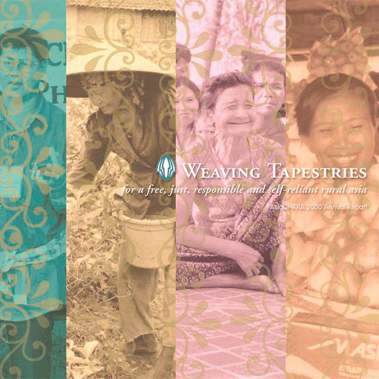 Asiadhrra 2000 Annual Report : Weaving Tapestries for a free, just, responsible and self-reliant rural Asia