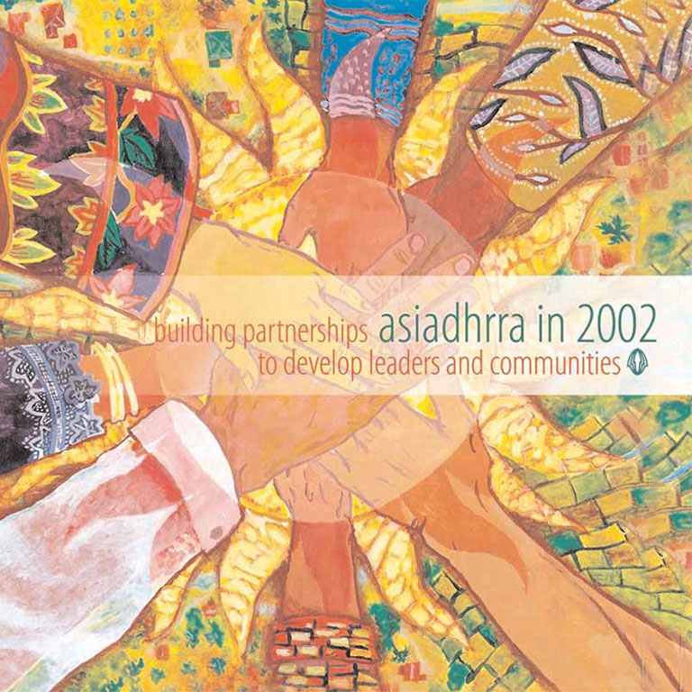 Asiadhrra 2002 Annual Report: Building partnerships to develop leaders and communities